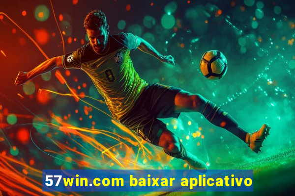 57win.com baixar aplicativo